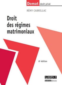Droit des régimes matrimoniaux (8e édition)