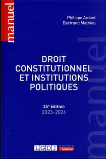 Droit constitutionnel et institutions politiques (édition 2023/2024)