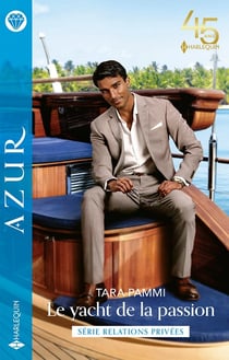 Relations privées Tome 3 : le yacht de la passion
