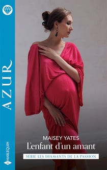 Les diamants de la passion Tome 1 : L'enfant d'un amant