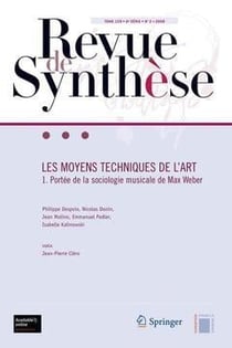 REVUE DE SYNTHESE : les moyens techniques de l'art t.1 - portée de la sociologie musicales de Max Weber