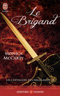 Les chevaliers des Highlands Tome 8 : le brigand