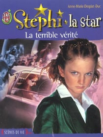 Stephi la star t.7 - la terrible vérité