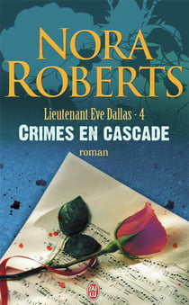 Lieutenant Eve Dallas Tome 4 : crimes en cascade