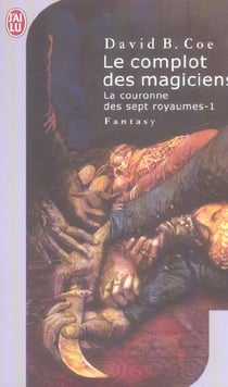 Couronne des 7 royaumes - 1 - le complot des magiciens (la)