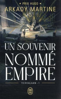 Teixcalaan Tome 1 : un souvenir nommé empire