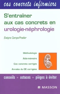 S'entrainer aux cas concrets en nephrologie-urologie