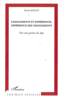 Changements et expériences, expérience des changements - vers une gestion des âges
