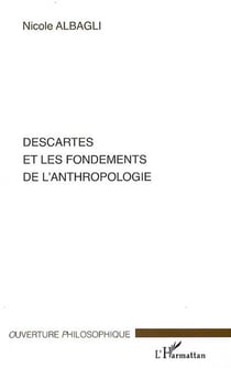 Descartes et les fondements de l'anthropologie