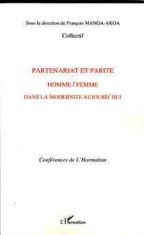 Partenariat et parité homme femme dans la modernité d'aujourd'hui