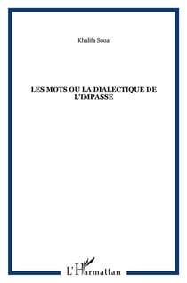 Les mots ou la dialectique de l'impasse