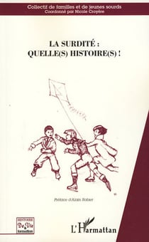 La surdité : quelle(s) histoire(s)!