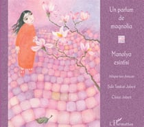 Un parfum de magnolia - manolya esintisi 3.5