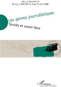 Les genres journalistiques - savoirs et savoir-faire