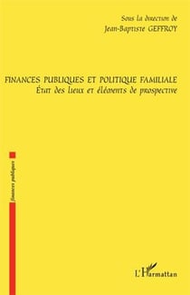 Finances publiques et politique familiale - état des lieux et éléments de prospective