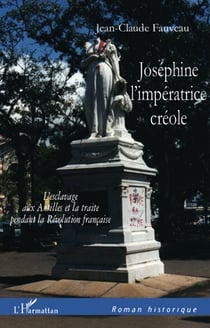 Joséphine, l'impératrice créole - l'esclavage aux antilles et la traite pendant la révolution française
