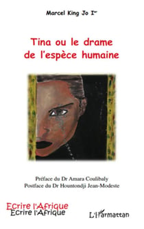 Tina ou le drame de l'espèce humaine