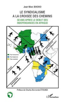 Le syndicalisme à la croisee des chemins - 50 ans après le debut des indépendances en Afrique