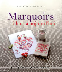Marquoirs d'hier à aujourd'hui