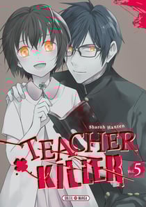 Teacher killer Tome 5