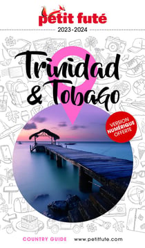 Guide Trinidad Et Tobago 2023/2024 Petit Futé