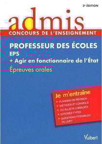 Professeur des écoles - eps - agir en fonctionnaire de l'etat - entraînement aux épreuves orales (2e édition)