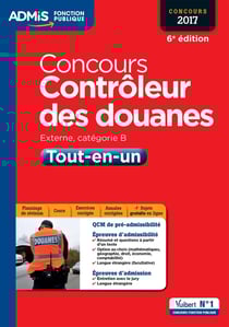 Concours contrôleur des douanes - externe, catégorie B - tout-en-un (concours 2016/2017)