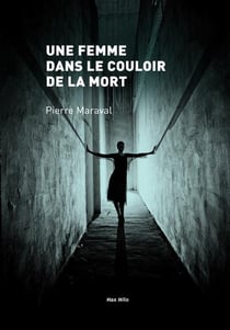 Une femme dans le couloir de la mort