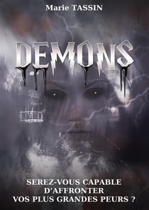 Demons - serez-vous capable d'affronter vos plus grandes peurs ?