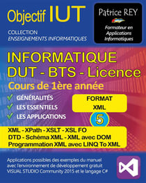 Objectif IUT t.5 - informatique - DUT, BTS, licence - cours de 1ère année - format XML