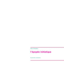 L'épopée initiatique - la prise de conscience