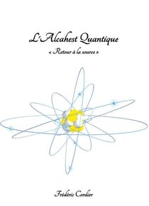 L'alcahest quantique - retour à la source