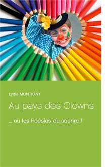 Au pays des clowns - ou les poésies du sourire !