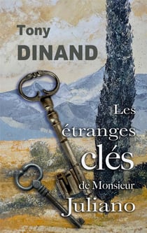 Les étranges clés de monsieur juliano