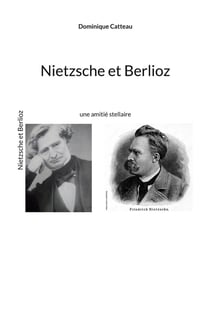 Nietzsche et Berlioz : une amitié stellaire