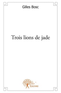 Trois lions de jade