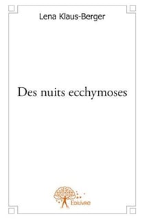 Des nuits ecchymoses