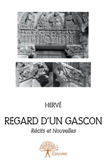 Regard d'un Gascon : Récits et nouvelles. Nouvelles policières