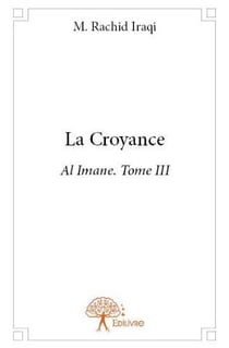 Al imane t.3 - la croyance