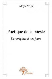 Poétique de la poésie - des origines à nos jours