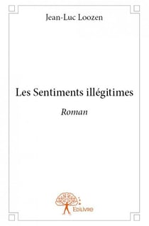 Les sentiments illégitimes