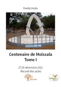 Centenaire de Moïssala t.1