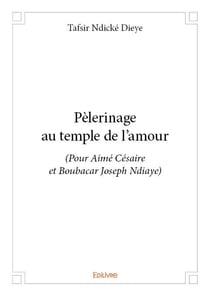 Pèlerinage au temple de l'amour