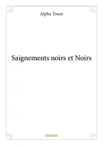 Saignements noirs et noirs