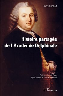 Histoire partagée de l'Académie Delphinale