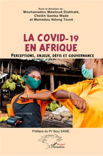 La Covid-19 en Afrique : Perceptions, enjeux, défis et gouvernance