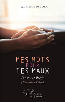 Mes mots pour tes maux : pensées et poésie