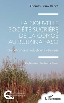 La Nouvelle Société Sucrière de la Comoé au Burkina Faso : Un patrimoine industriel à valoriser