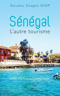 Sénégal, l'autre tourisme