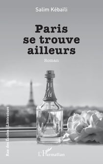 Paris se trouve ailleurs